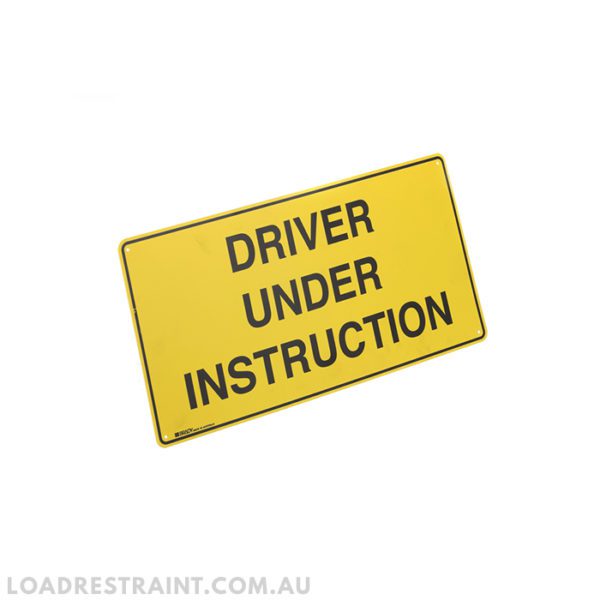 truck signs - driver under instruction